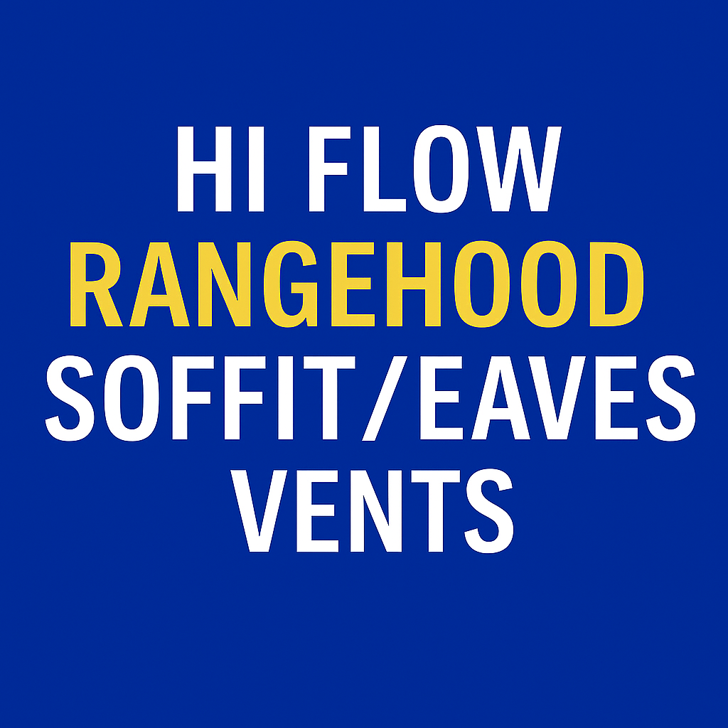 Hi Flow rangehood Soffit Eaves Vents