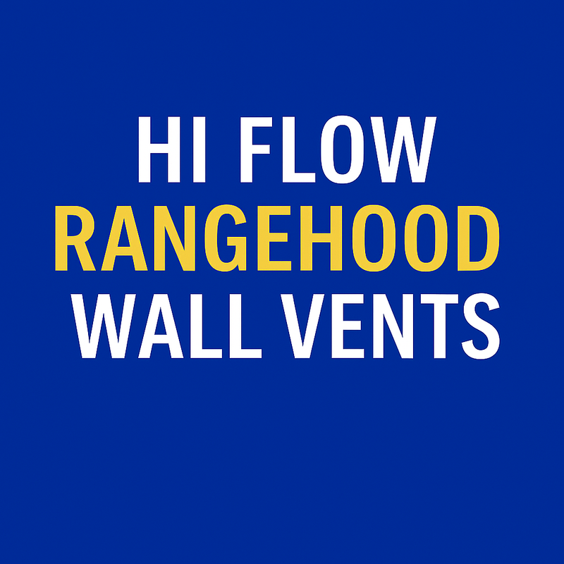 Hi flow rangehood wall vents bushfire